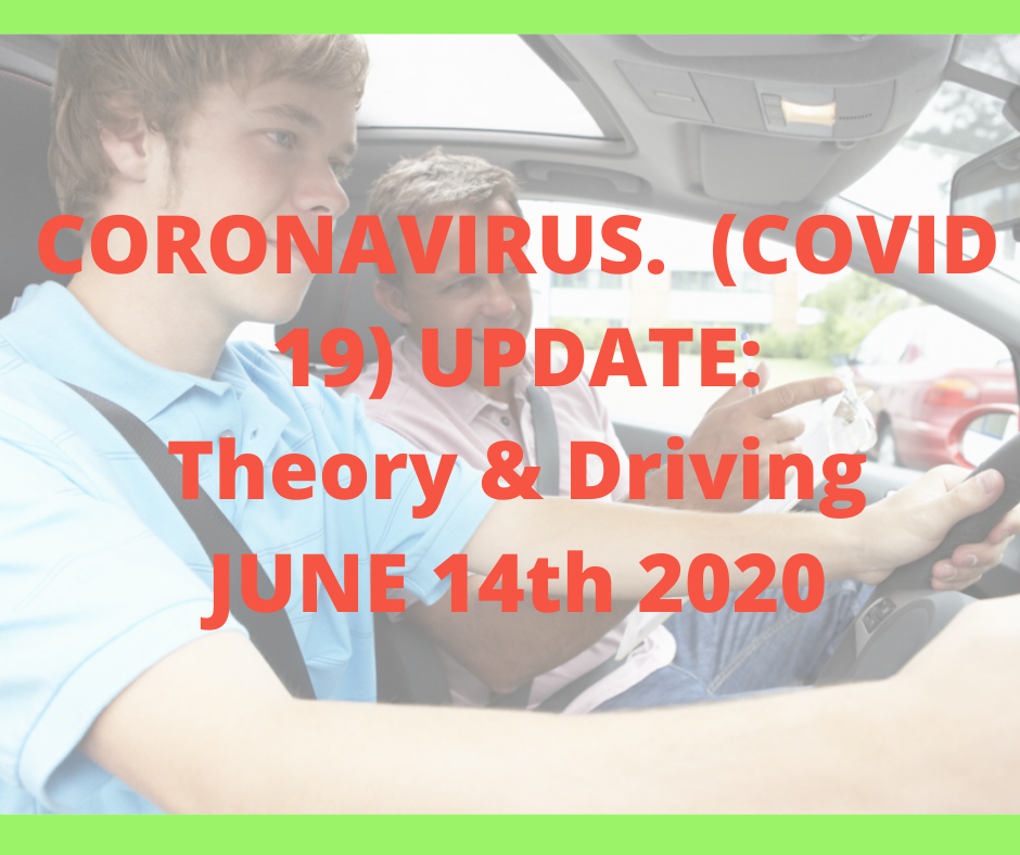 Learning to Drive During Coronavirus: Update on 14th June 2020